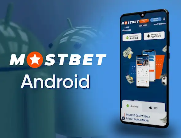 Baixe o Mostbet App (APK) para Android e iOS (iPhone e iPad)